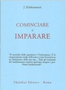 Cominciare ad imparare - Jiddu Krishnamurti