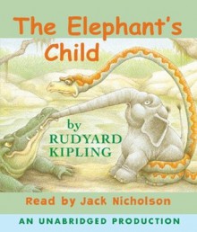 The Elephant's Child - Jack Nicholson