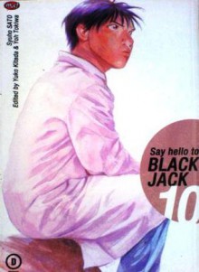 Say Hello To Black Jack Vol. 10 - Syuho Sato