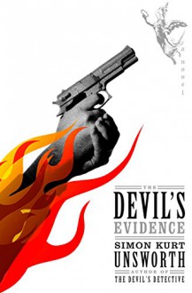 The Devil's Evidence: A Novel - Simon Kurt Unsworth