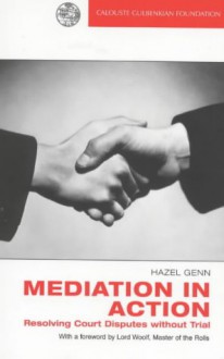 Mediation in Action - Hazel Genn