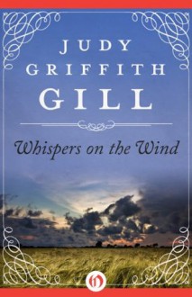 Whispers on the Wind (Futuristic Romance) - Judy Griffith Gill