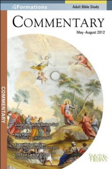 Formations Commentary (May-August 2012) (Smyth & Helwys Formations Series) - Judson Edwards, Guy Sayles, Brett Younger