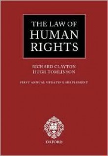 The Law of Human Rights: First Annual Updating Supplement - Hugh Tomlinson