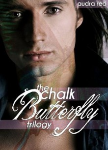 Chalk Butterfly: The Complete Trilogy - Audra Red