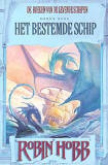 Het Bestemde Schip - Robin Hobb