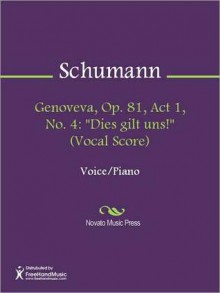 Genoveva, Op. 81, Act 1, No. 4 - Robert Schumann