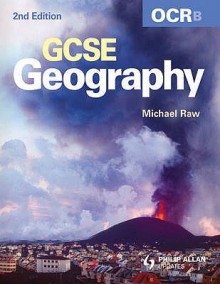 Geography Textbook: Ocr (B) Gcse - Michael Raw