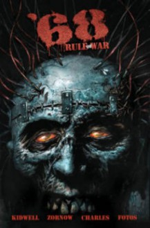 '68 Volume 4: Rule of War (68 Tp) - Mark Kidwell, Jeff Zornow, Jay Fotos