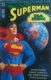 Superman: Dla Ziemi - Roger Stern, Kerry Gammill