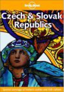 Lonely Planet Czech & Slovak Republic - John King, Richard Nebesky, Lonely Planet