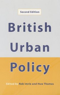 British Urban Policy: An Evaluation of the Urban Development Corporations - Rob Imrie