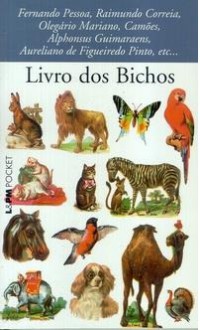 Livro dos Bichos: 1500-1900 - Sérgio Faraco