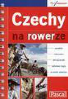 Na rowerze. Czechy - Michał Ciesielski