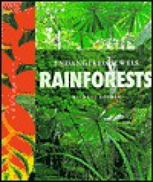 Rainforests: Endangered Jewels (Lifeviews) - Michael George