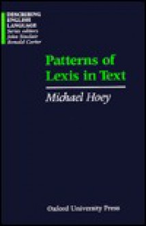 Patterns of Lexis in Text - Michael Hoey, John Sinclair, Ronald Carter