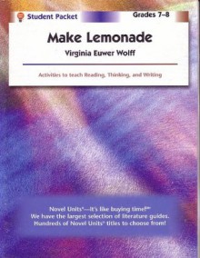 Make Lemonade - Student Packet by Novel Units, Inc. - Novel Units, Inc.