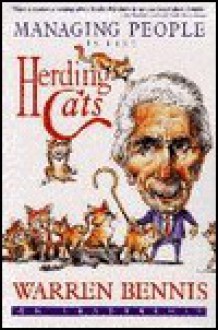 Managing People Is Like Herding Cats: Warren Bennis on Leadership - Warren G. Bennis