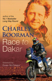 Race to Dakar - Charley Boorman