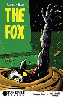 The Fox (Dark Circle Comics) #4 - Mark Waid, Dean Haspiel, Dean Haspiel, John Workman, Allen Passalaqua