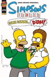 Simpsons Comics, n. 79 - Ian Boothby, Luis Escobar, Mike DeCarlo, Art Villanueva, Phil Ortiz, Patrick Owsley, Rick Reese