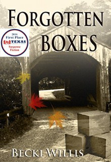 Forgotten Boxes - Becki Willis