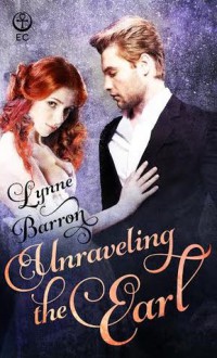 Unraveling the Earl (Idyllwild) - Lynne Barron