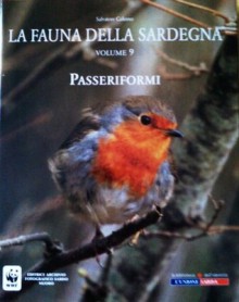 La fauna della Sardegna - Volume 9: Passeriformi - Salvatore Colomo