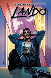 Star Wars: Lando - Charles Soule, Alex Maleev