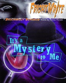 Fright Write: It's a Mystery to Me: Write Your Own Scary Screenplay - Glencoe/ McGraw-Hill - Jamestown Education