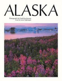 Alaska - Suzan Nightingale, Fred Hirschmann