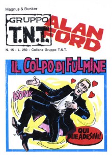 Alan Ford n. 15: Il colpo di fulmine - Max Bunker, Magnus