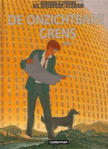 De onzichtbare grens, deel 1 (De Duistere Steden, #10) - François Schuiten, Benoît Peeters, Pieter van Oudheusden