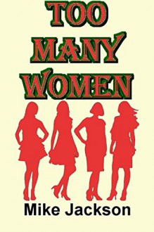 Too Many Women (Becker Book 1) - Mike Jackson