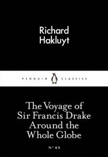 The Voyage of Sir Francis Drake Around the Whole Globe (Little Black Classics #65) - Richard Hakluyt