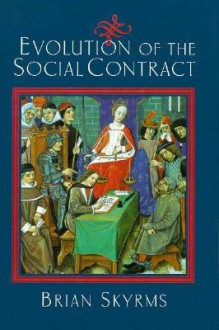 Evolution of the Social Contract - Brian Skyrms