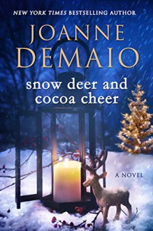 Snow Deer and Cocoa Cheer - Joanne DeMaio