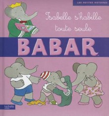 Isabelle S'Habille Toute Seule - Didier Dufresne