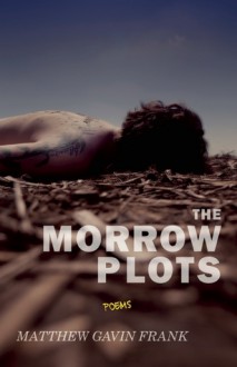 The Morrow Plots - Matthew Gavin Frank