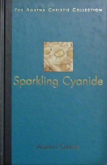 Sparkling Cyanide - Agatha Christie