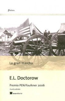 La Gran Marcha - E.L. Doctorow