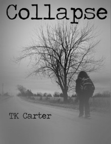 Collapse (The Yellow Flag Series) - TK Carter, Joey Houston, Angee Chaney