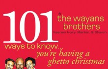 101 Ways to Know You're Having a Ghetto Christmas - Keenen Wayans, Shawn Wayans, Marlon Wayans