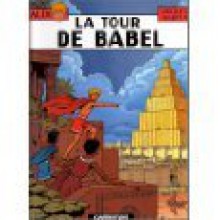 Alix, Tome 16: La Tour De Babel - Jacques Martin