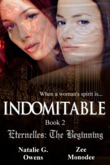 Indomitable - Natalie G. Owens, Zee Monodee