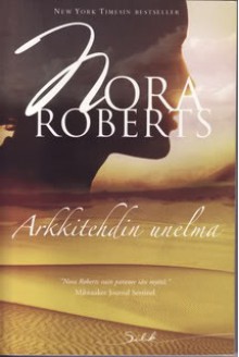 Arkkitehdin unelma - Meri Ala-Tauriala, Nora Roberts