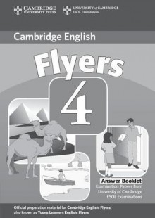 Cambridge Flyers 4 Answer Booklet: Examination Papers from University of Cambridge ESOL Examinations: English for Speakers of Other Languages - Cambridge University Press