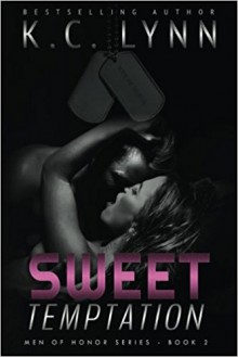 Sweet Temptation (Men Of Honor) (Volume 2) - K. C. Lynn