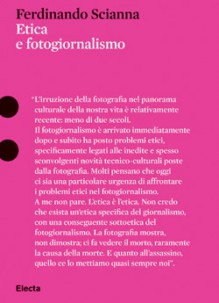 Etica e fotogiornalismo - Ferdinando Scianna