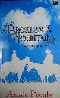 Gunung Brokeback (Brokeback Mountain) - Annie Proulx, Dina Chandra, Hetih Rusli